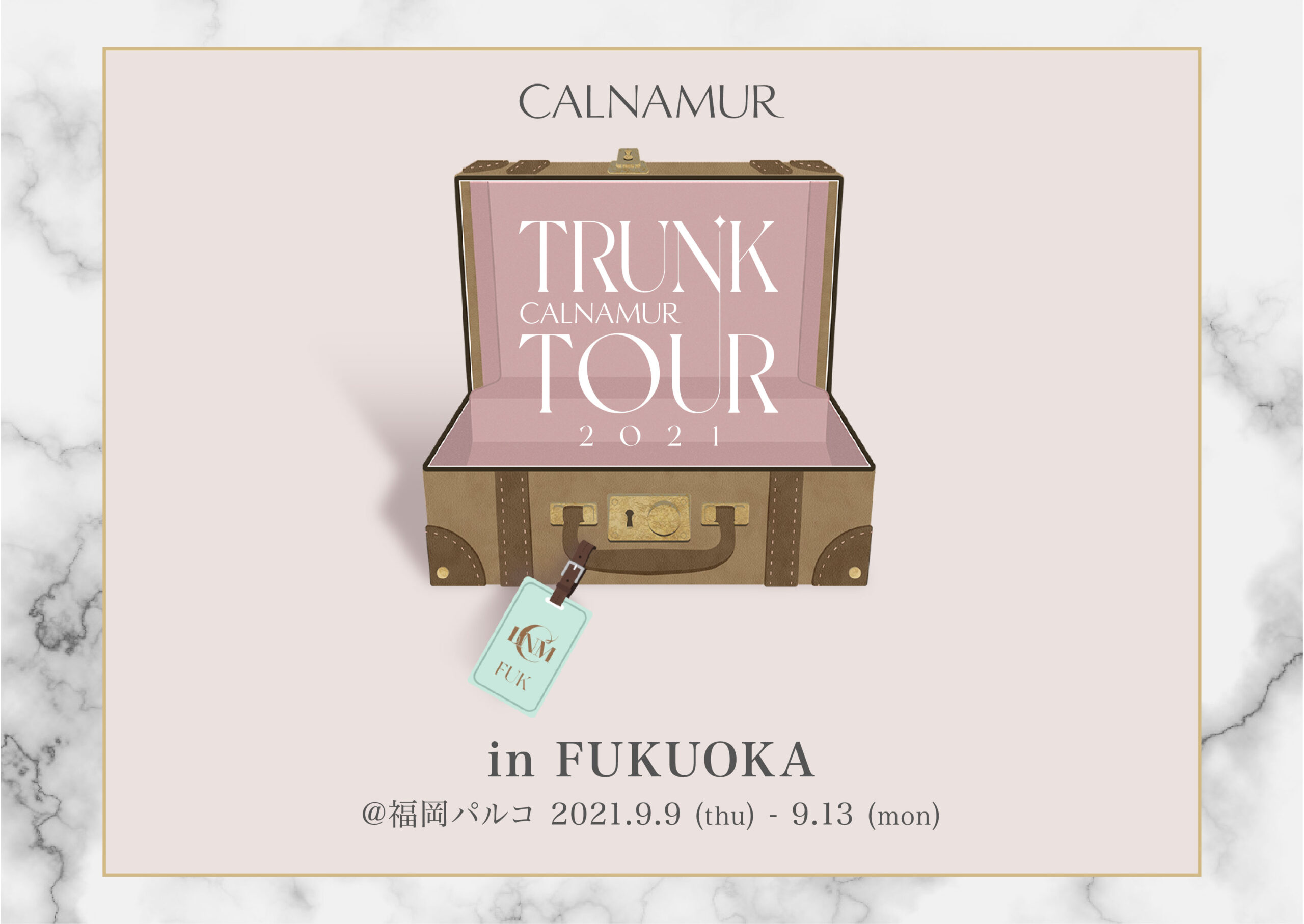 09.11(sat)TRUNK TOUR 2021 in FUKUOKA来店イベント入店予約について